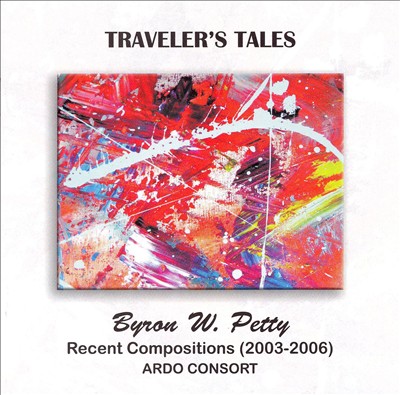 Byron W. Petty: Traveler's Tales