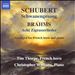 Schubert: Schwanengesang; Brahms: Acht Zigeunerlieder