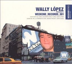 ladda ner album Wally López - Wally López Presents Weekend Records 001
