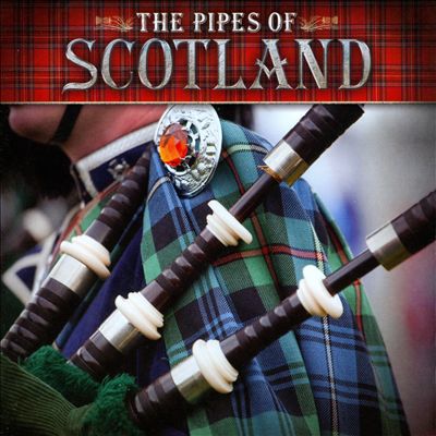 The Pipes of Scotland [Reflections]