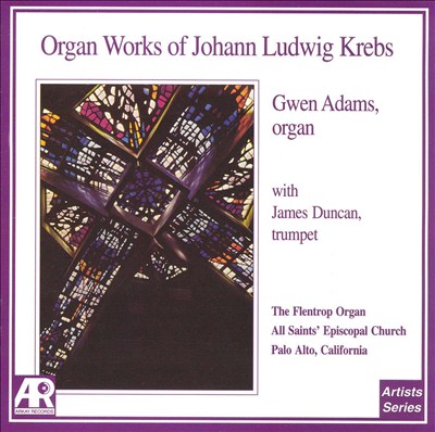 Organ Works of Johann Ludwig Krebs