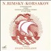 N. Rimsky-Korsakov: Scheherazade; Sadko; Fantasia on Serbian Themes; At the Tomb