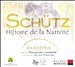 Schütz: Hiftoire de la Nativité