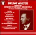 Bruno Walter Conducts the London Symphony Orchestra