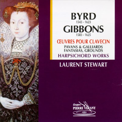Byrd, Gibbons: Harpsichord Works