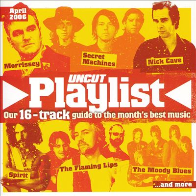 Uncut Playlist April 2006