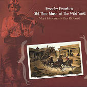 Frontier Favorites: Old-Time Music of the Wild West