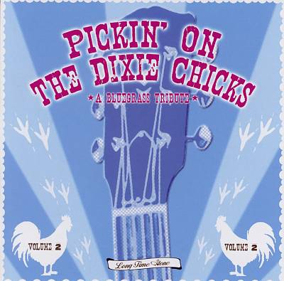 Pickin' on the Dixie Chicks, Vol. 2: Long Time Gone