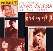 Prime 17: The Greatest Love Songs of All Time