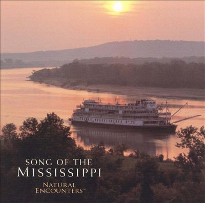 Natural Encounters: Song of Mississippi