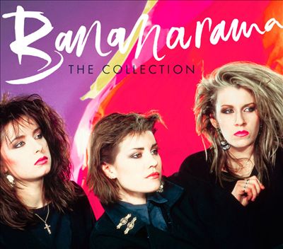 Bananarama: The Collection