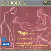 Schoeck: Elegie, Op.36