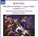 Roussel: Bacchus et Ariane; Symphony No. 3