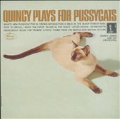 Quincy Plays for Pussycats