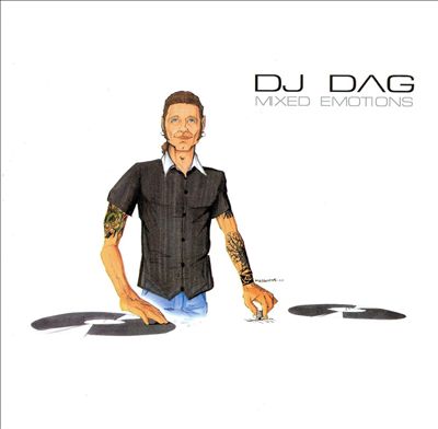 Mixed Emotions: DJ Dag