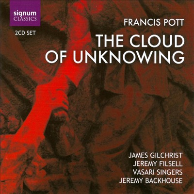 The Cloud of Unknowing, for voice, chorus & organ