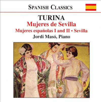 Turina: Mujeres de Sevilla