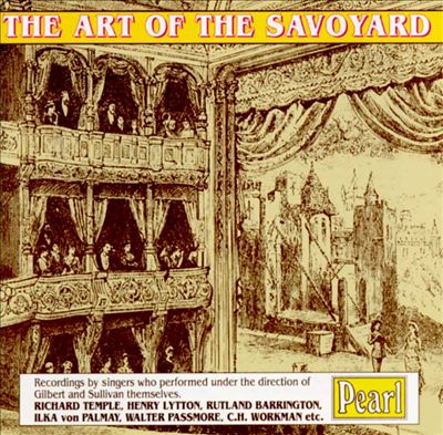 Art of Savoyard Singers Who Worked with Gilbert & Sullivan