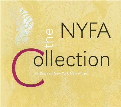 The NYFA Collection: 25 Years of New York New Music