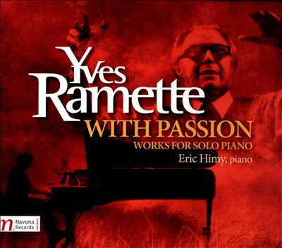 Yves Ramette: With Passion - Works for Solo Piano