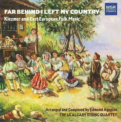 Far Behind I Left My Country: Klezmer and East European Folk Music