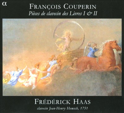 François Couperin: Pièces de clavecin des Livres 1 & 2