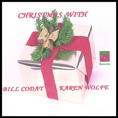 Christmas with Bill Coday & Karen Wolfe