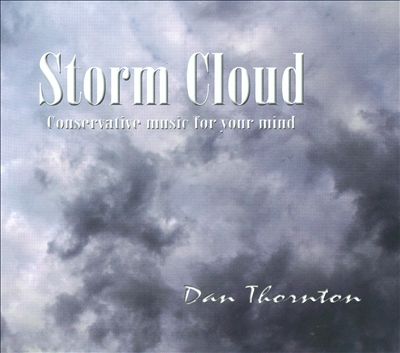 Storm Cloud: Conservative Music For Your Mind
