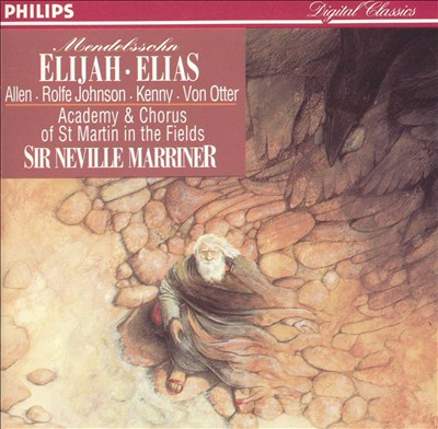 Elijah (Elias), oratorio, Op. 70, MWV A25