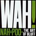 Nah = Poo -- The Art of Bluff