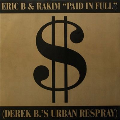 Paid In Full/Eric B. is On the Cut