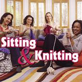 Sitting & Knitting