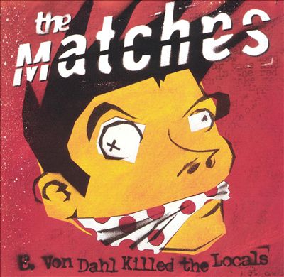 E. Von Dahl Killed the Locals