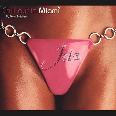 Joia: Chill Out in Miami