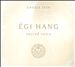 Egi Hang, Sacred Voice