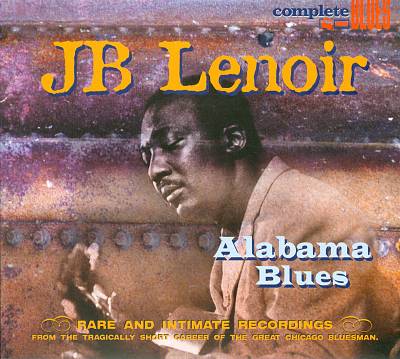 Alabama Blues: Rare and Intimate Recordings from the Tragically Short Career of the Gre