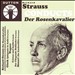 Strauss conducts Der Rosenkavalier