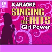 Karaoke: Girl Power-Singing to the Hits