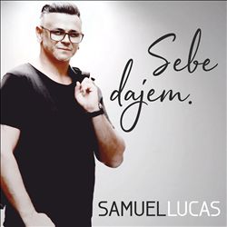 last ned album Samuel Lucas - Sebe dajem