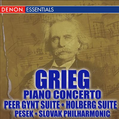 Grieg: Piano Concerto; Peer Gynt; Holberg Suites