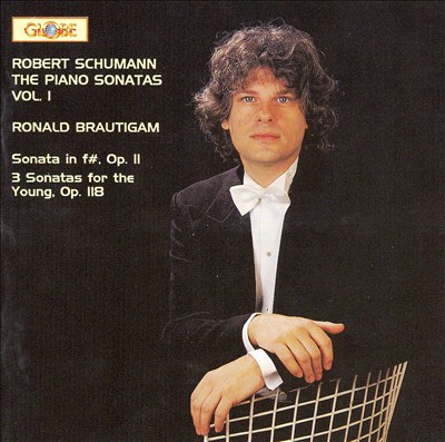 Schumann: The Piano Sonatas, Vol. 1