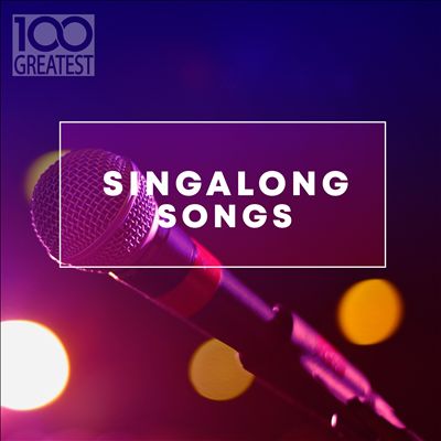 100 Greatest Sing-a-long Songs