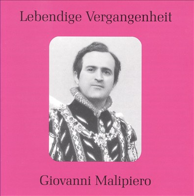 Lebendige Vergangenheit: Giovanni Malipiero