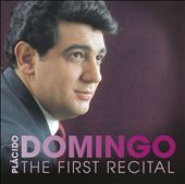 Placido Domingo: First Recital