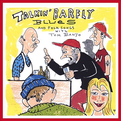 Talkin' Barfly Blues