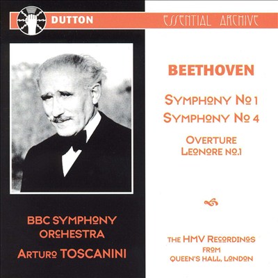 Beethoven: Symphonies Nos. 1 & 4; Leonore Overture No. 1