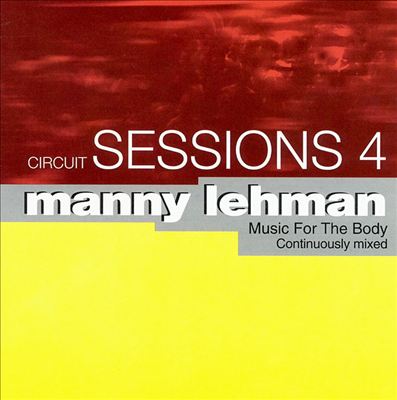 Circuit Sessions, Vol. 4: Manny Lehman