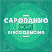 Capodanno 2021 Disco Dancing