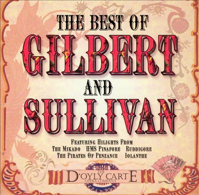 The Best of Gilbert & Sullivan [Time Music]
