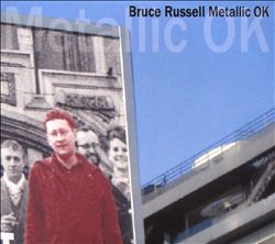 last ned album Bruce Russell - Metallic OK